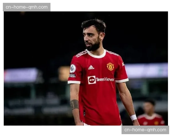 曼联队长布鲁诺费尔南德斯助攻数领先 扛着球队艰难前行 曼联队长布鲁诺费尔南德斯助攻数领先 扛着球队艰难前行